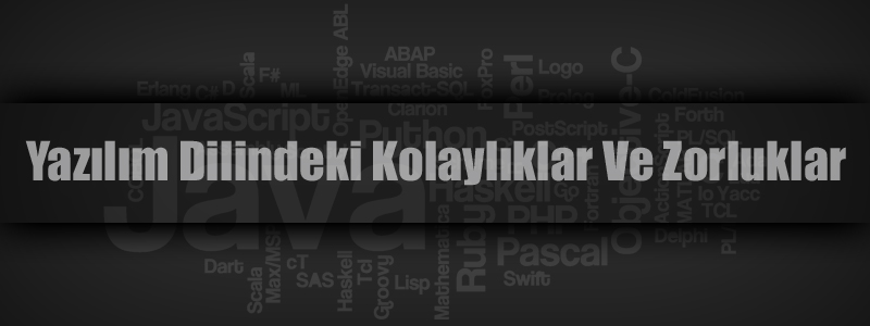 yazilim-dilindeki-kolayliklar-ve-zorluklar.jpg