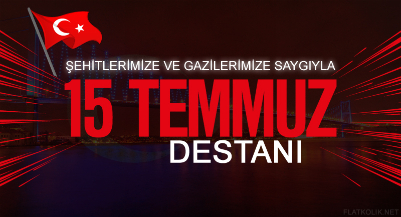 15-temmuz-sehitler-ve-gazilerimize-saygiyla.jpg